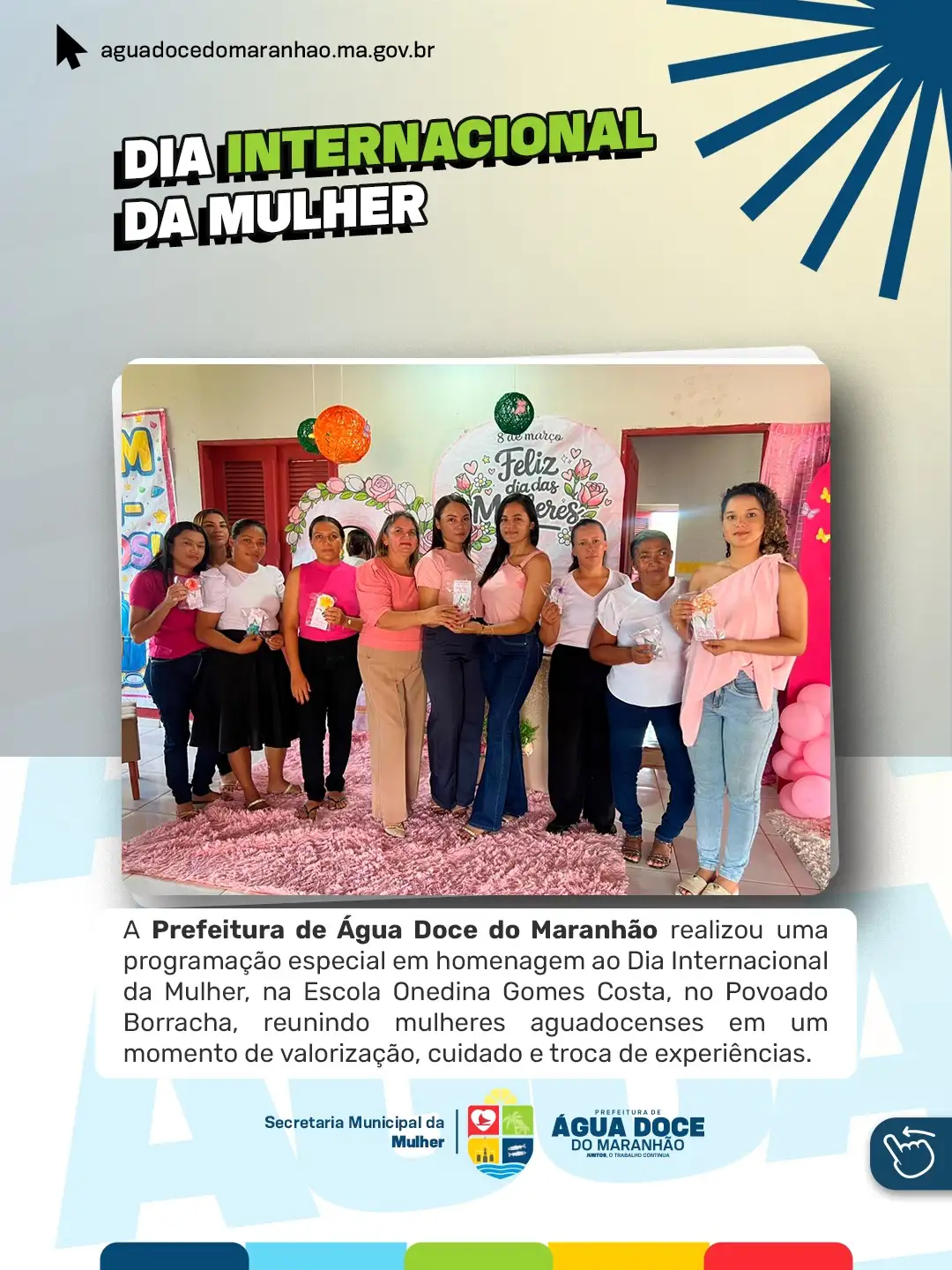Prefeitura de Água Doce do Maranhão realiza programação especial no povoado Borracha em alusão ao Dia Internacional da M