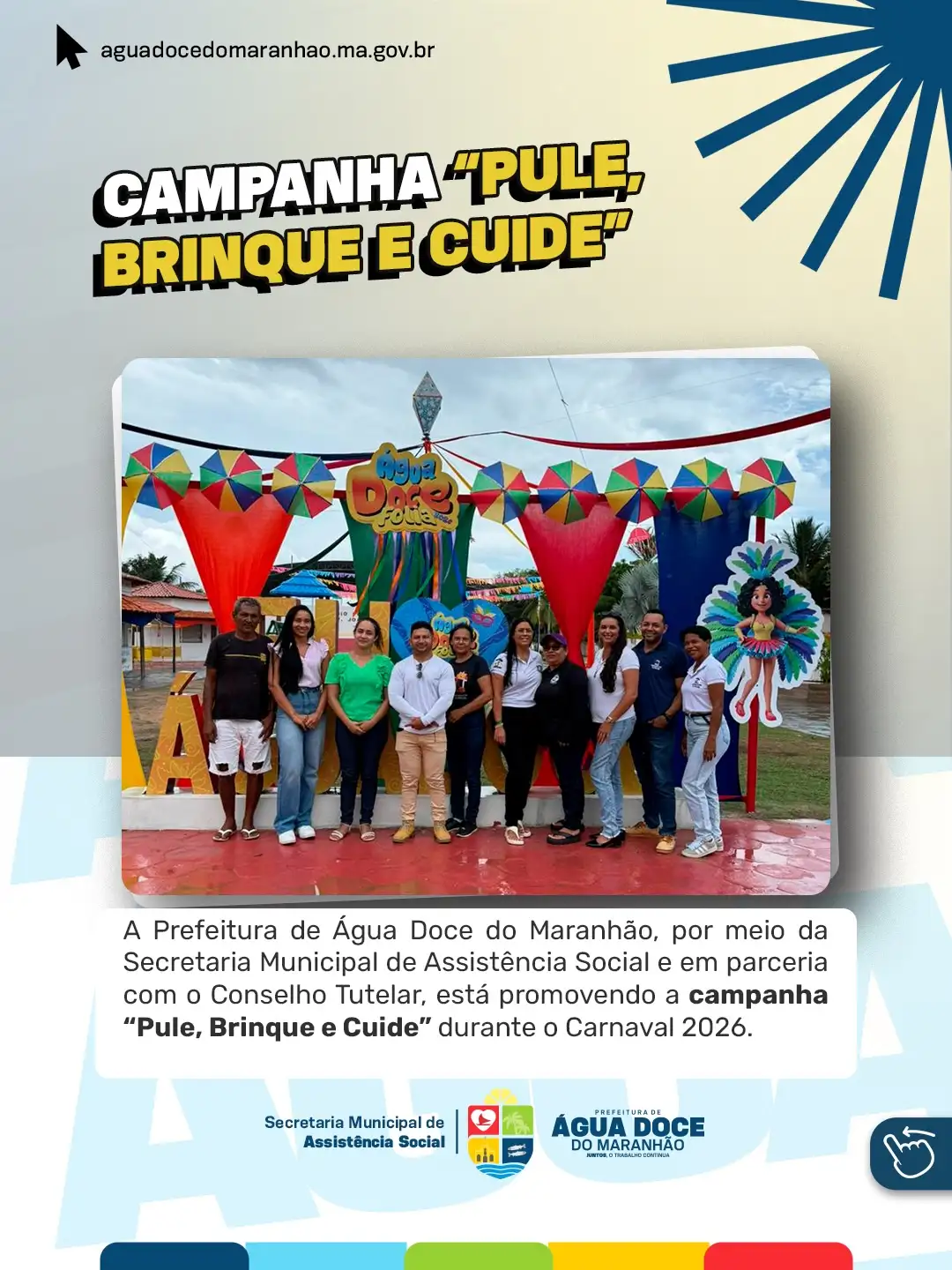 Foto 1 – 🎭🛡️ Campanha “Pule, Brinque e Cuide” reforça proteção de crianças e adolescentes no Carnaval 2026