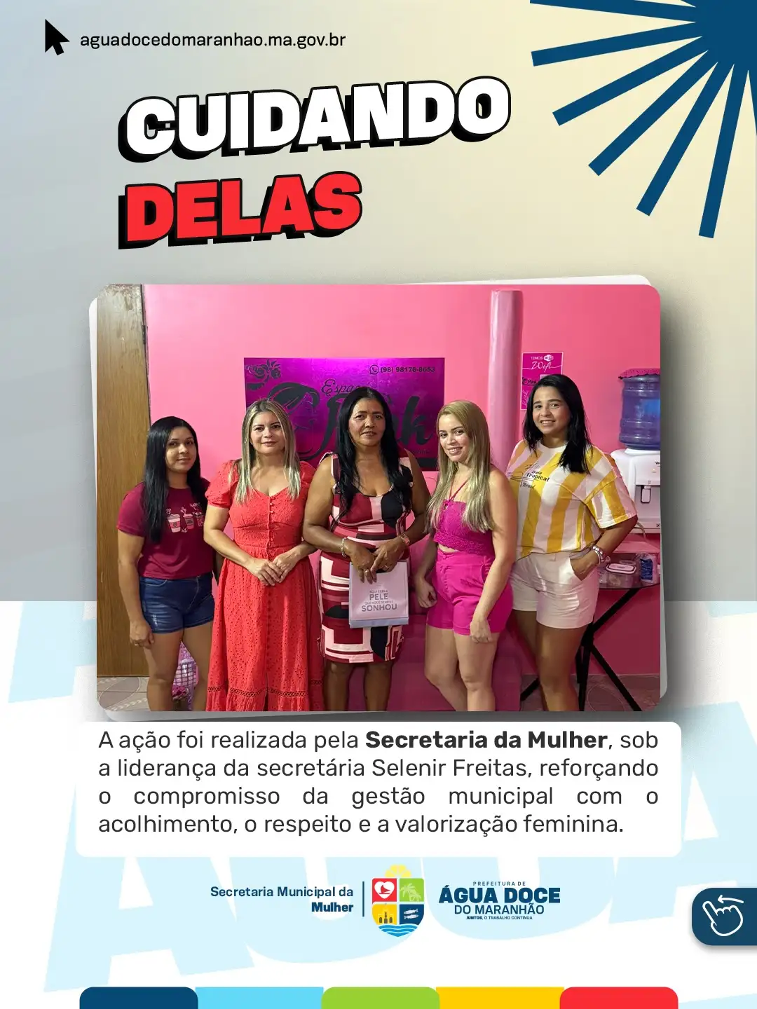 Foto 1 – “Cuidando Delas” promove autoestima e valorização feminina em Água Doce do Maranhão